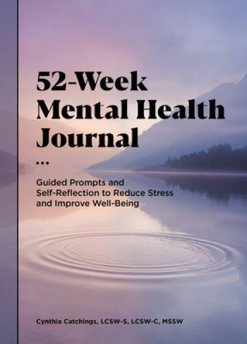 52-Week Mental Health Journal: Guided Prompts and Self-Reflection to - VERY GOOD