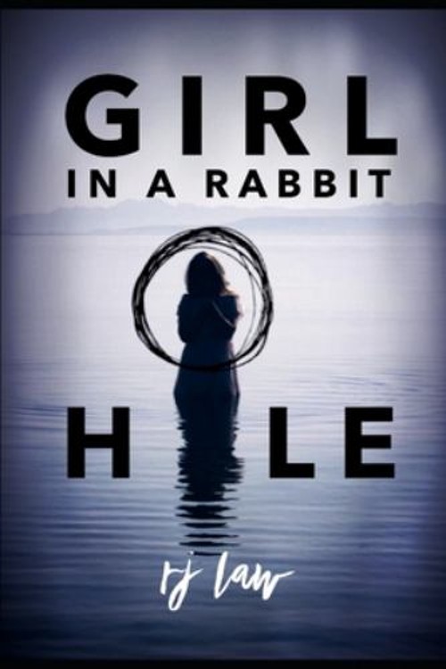 The Girl in the Rabbit Hole: A Thriller Paperback R. J. LawFree US Delivery | ISBN:1099035392