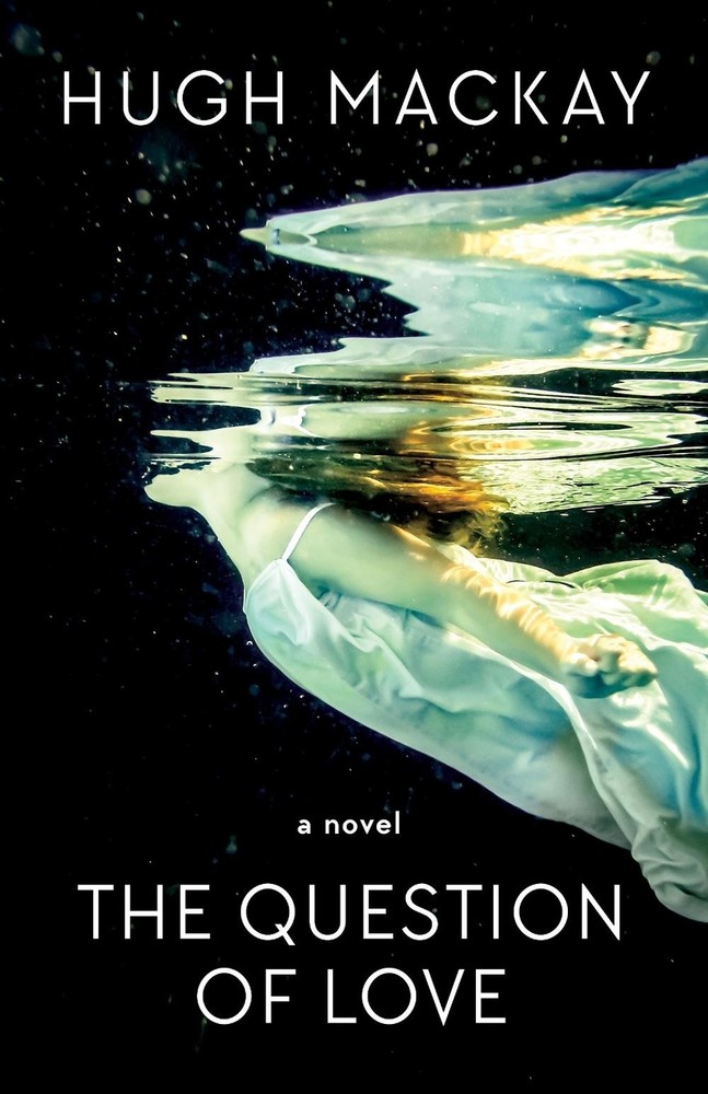The Question of Love by Hugh Mackay (English) Paperback Book