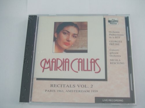 Maria Callas [Performer]; Orchestr, Maria Callas Recitals Vol 2 - Pari, audioCD