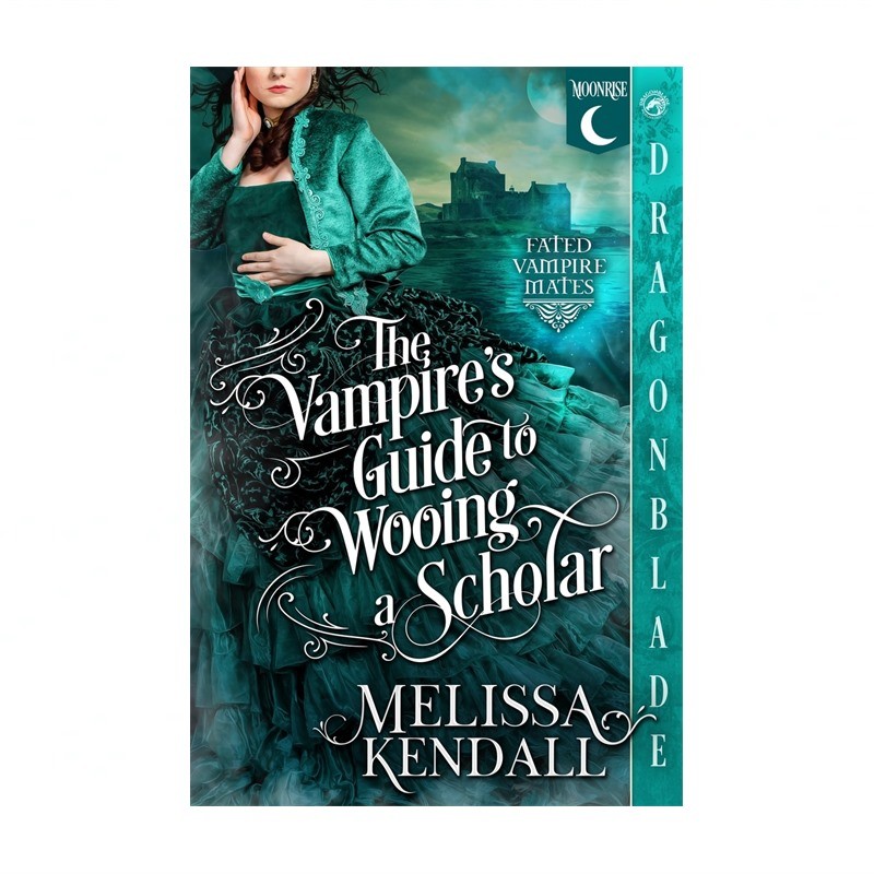 The Vampire's Guide to Wooing a Scholar: A Historical Fantasy Romance