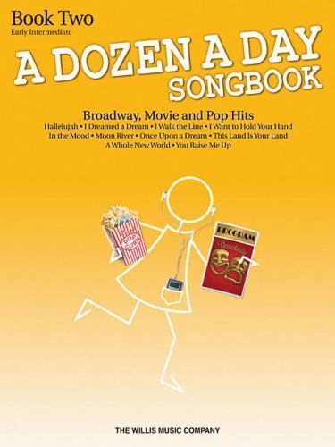 Dozen a Day Songbook, Book 2 : Early Intermediate Level: Broadway, Movie, and...