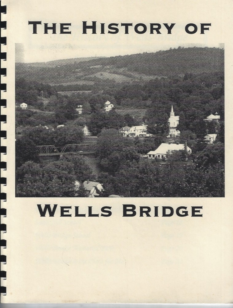 The History of Wells Bridge in Unadilla Otsego County NY 2004 294 of 300 LE