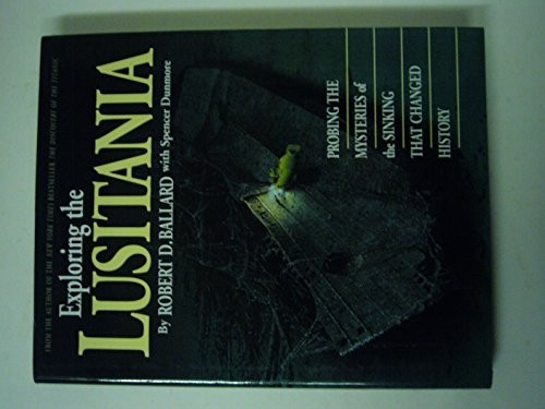 Exploring the Lusitania: Probing the Mysteries of the Sink... by Spencer DunmoreFREE US DELIVERY | ISBN: 0446518514 | Quality Books