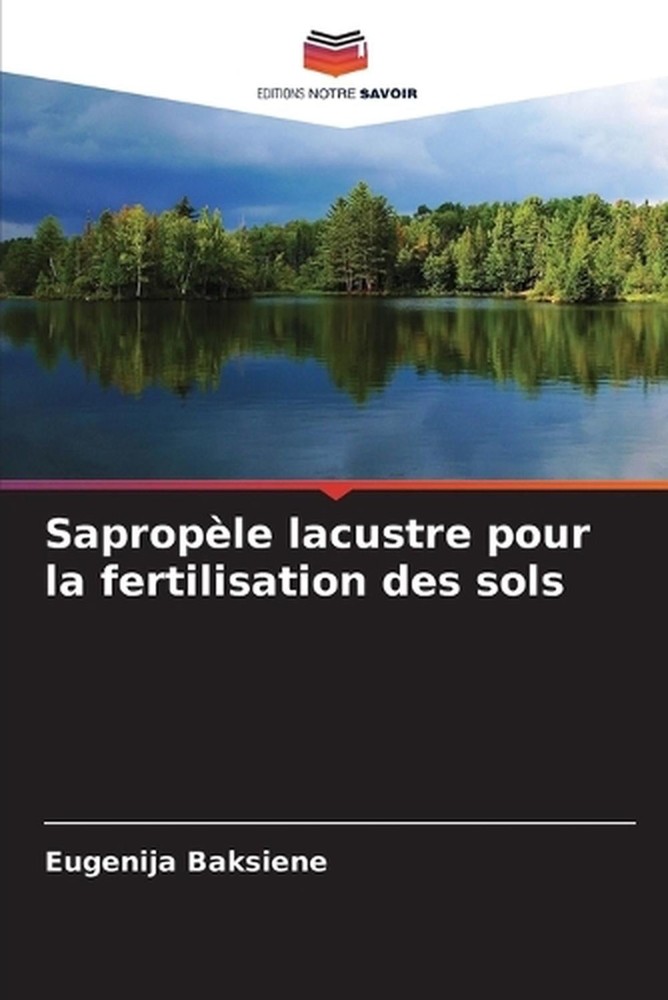Saprople lacustre pour la fertilisation des sols by Eugenija Baksiene (French) P