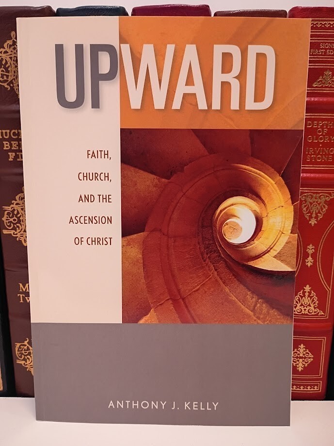 Upward: Faith, Church, and the Ascension of Christ - Paperback -VERY GOOD
