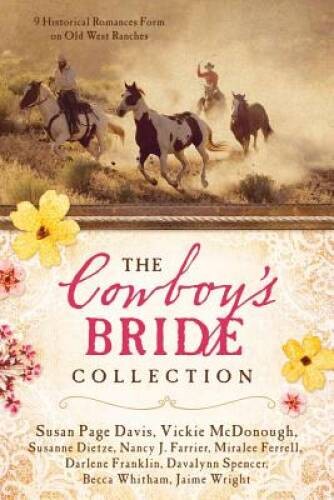 The Cowboys Bride Collection: 9 Historical Romances Form on Old - ACCEPTABLE