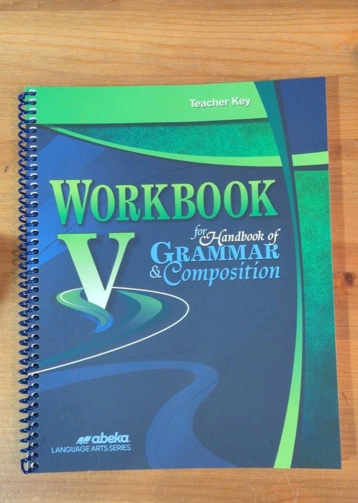 Abeka Grammar And Composition Workbook V Teacher Key Fourth Edition