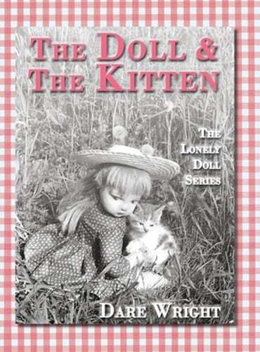 The Doll And The Kitten: The Lonely Doll Series by Dare Wright: New