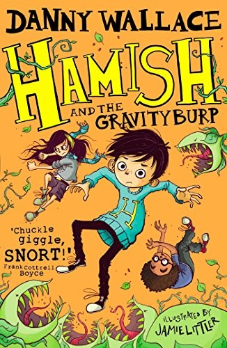 Hamish and the GravityBurp (Hamish 3) by Wallace, Danny Book The Fast FreeFREE US DELIVERY | ISBN: 1471147126 | Quality Books