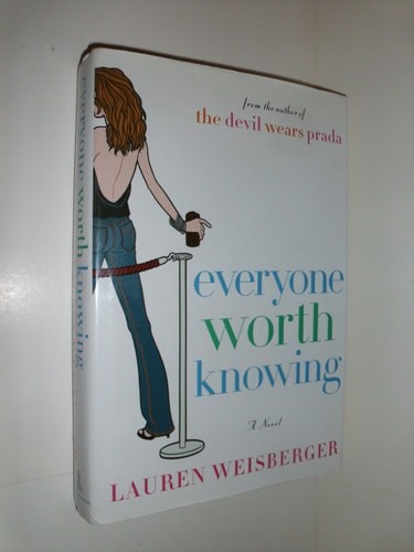 Everyone Worth Knowing by Weisberger, Lauren, Acceptable Book