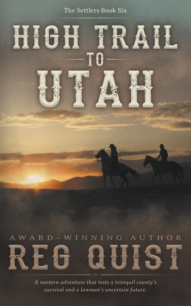High Trail to Utah: A Christian Western (The Settlers)