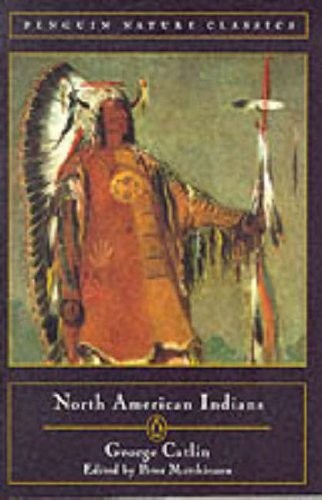North American Indians (Nature Classics) by Catlin, George Paperback Book TheFREE US DELIVERY | ISBN: 0140252673 | Quality Books