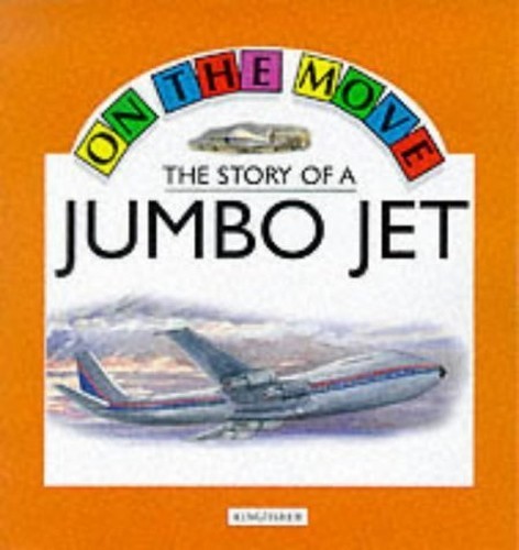 The Story of a Jumbo Jet (On the Move) by Royston, Angela Paperback Book TheFREE US DELIVERY | ISBN: 0862725380 | Quality Books