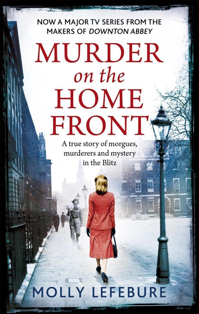 Murder on the Home Front: a gripping murder mystery set during the Blitz - now o