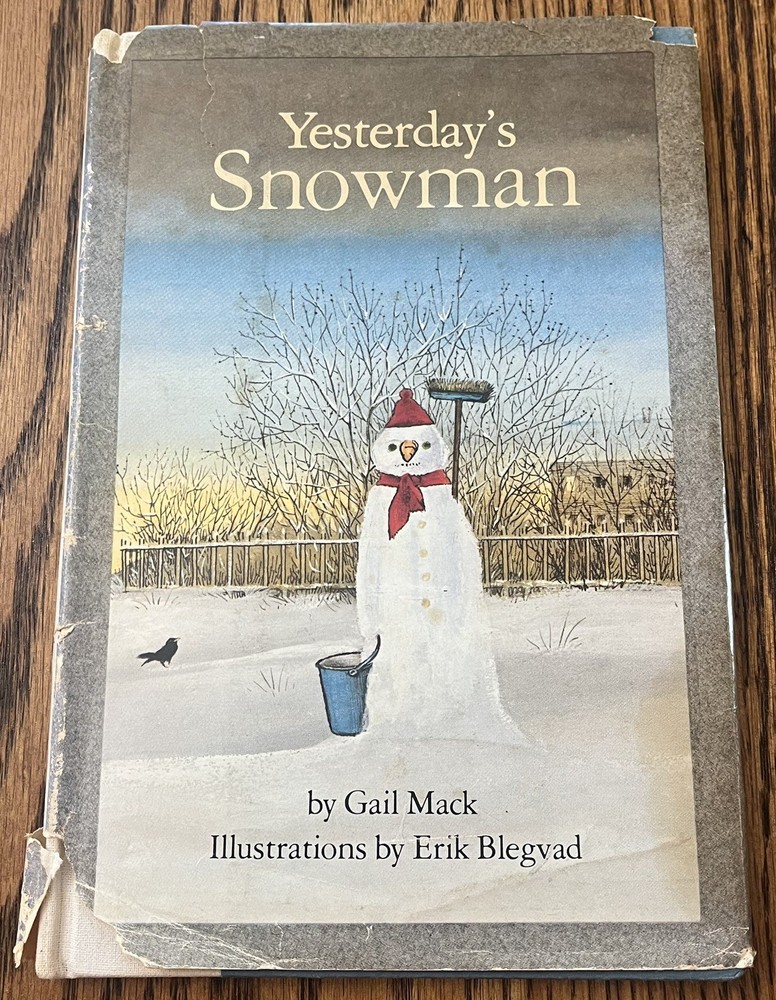 YESTERDAY'S SNOWMAN : by Gail Mack : illus Erik Blegvad : hbdj : vintage