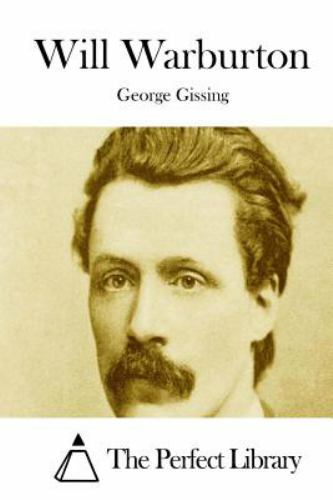 Will Warburton, Paperback by Gissing, George, Brand New, Free shipping in the US