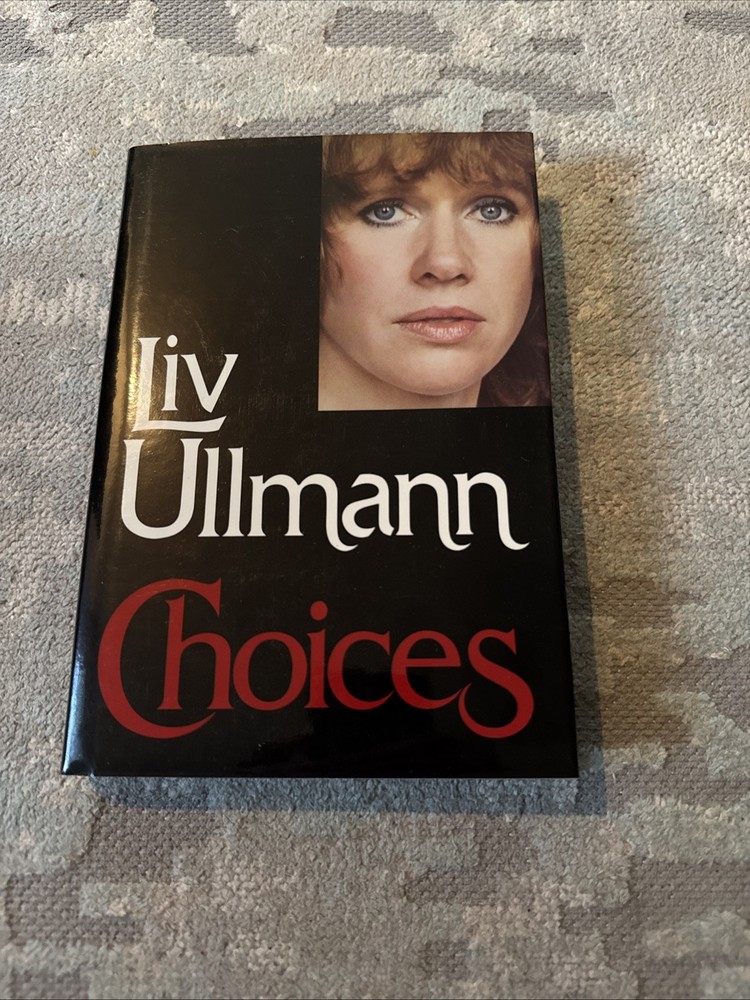 CHOICES By Liv Ullmann - Hardcover **Mint Condition**