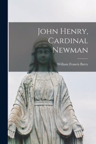 John Henry, Cardinal Newman, Brand New, Free shipping in the US