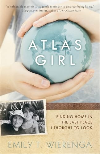 Atlas Girl: Finding Home In The Las..., Wierenga, Emily