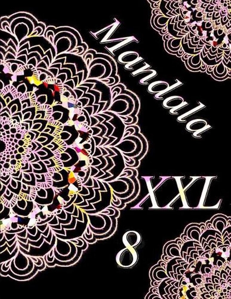 Mandala XXL 8: Coloring Book (Adult Coloring Book for Relax) by The Art of You (