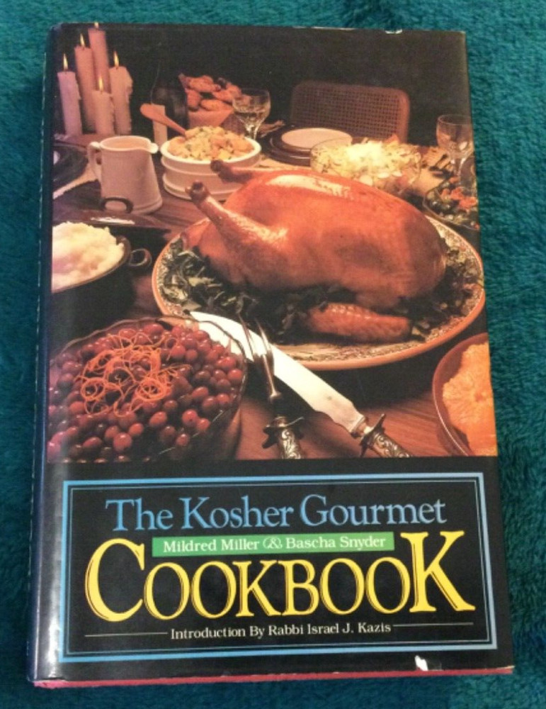 Kosher Gourmet Cookbook by Mildred Miller & Bascha Snyder - HC/DJ good 1974
