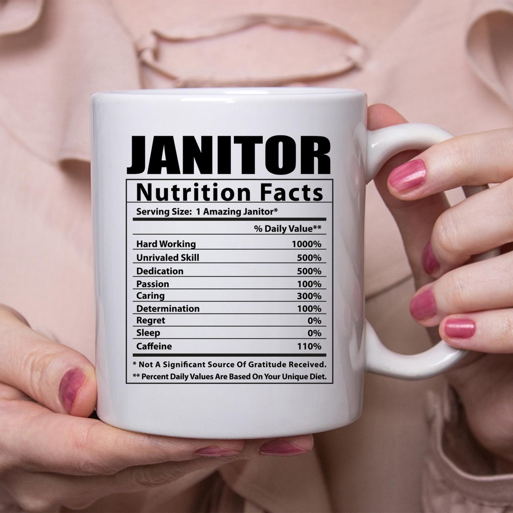 Humorous Janitor Nutrition Facts White Coffee Mug