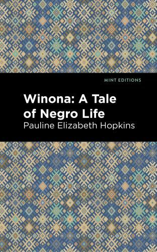 Winona : A Tale of Negro Life, Paperback by Hopkins, Pauline E., Used Good Co...