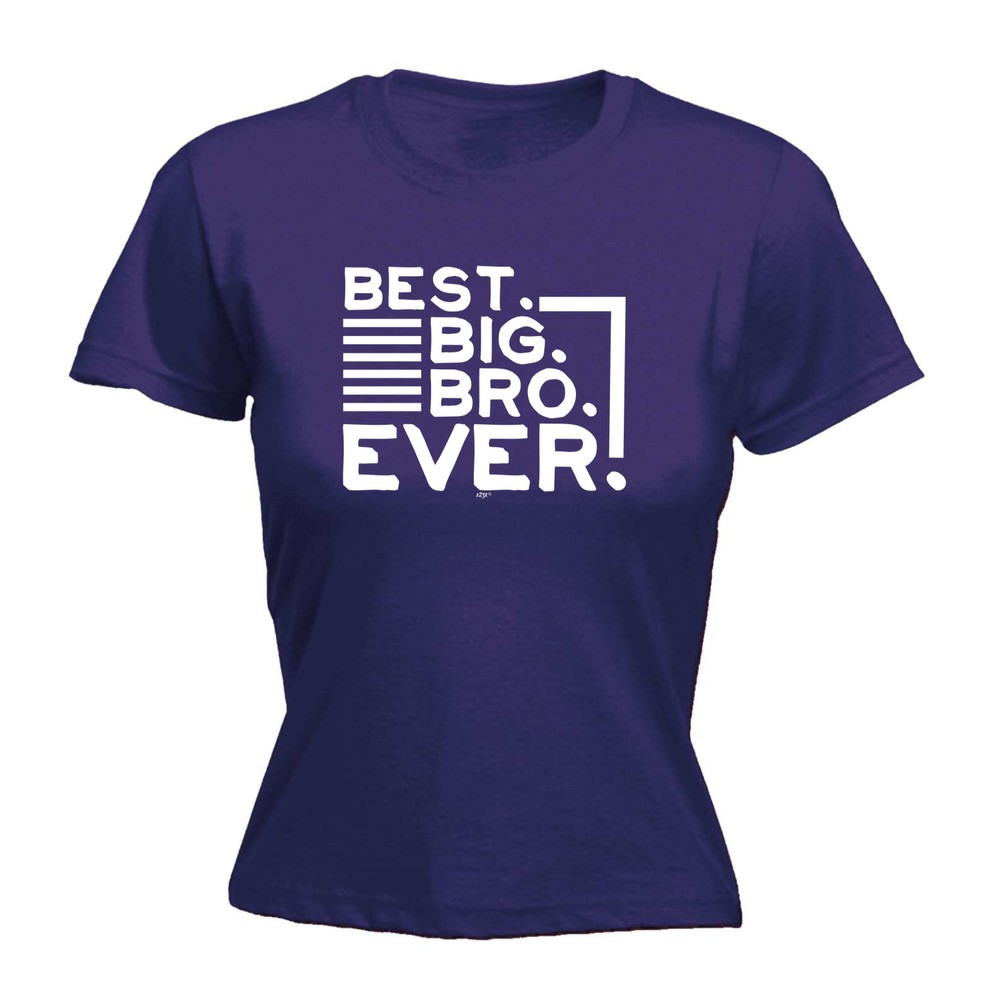 Best Big Bro Ever Brother - Womens T Shirt Funny T-Shirt Novelty gift tshirt