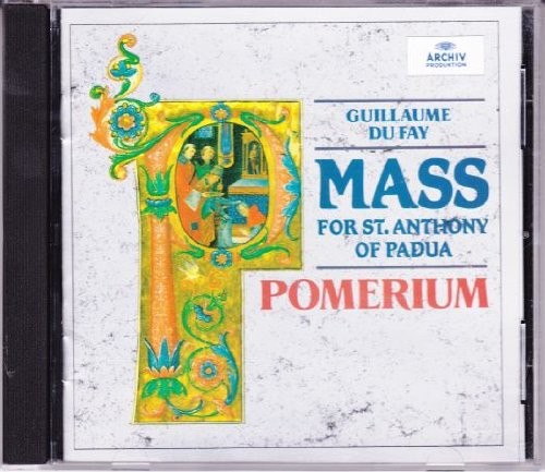 Alexander Blachly [Conductor]; Gui, Du Fay: Mass for St. Anthony of Pa, audioCD