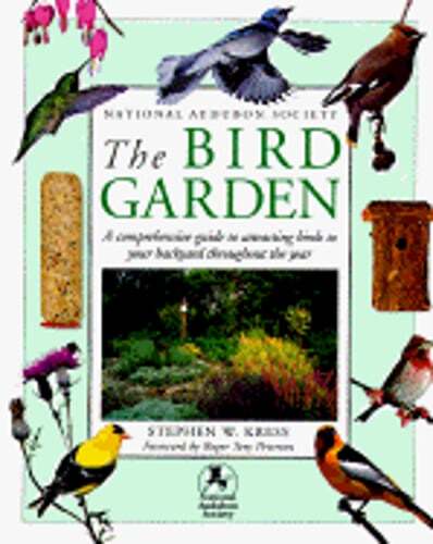 National Audubon Society Bird Garden by PH.D. Kress, Stephen W: New