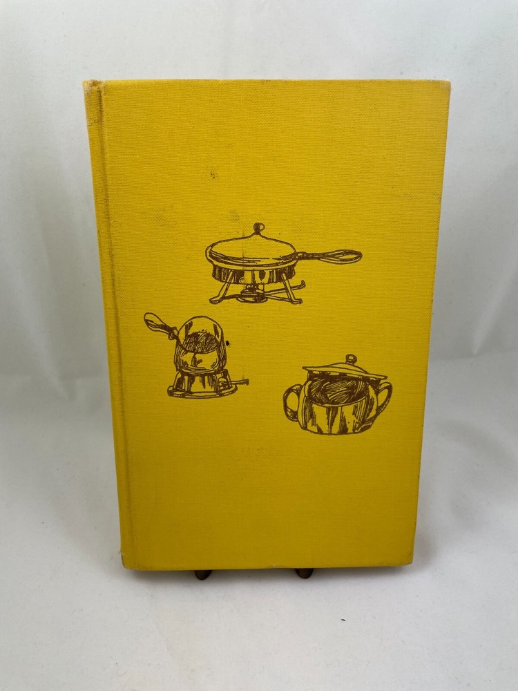Vintage Fondue Chafing Dish & Casserole Cookery Cookbook Hardcover