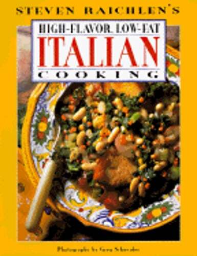 High-Flavor, Low Fat Italian Food Cookbook by Steven Raichlen: Used