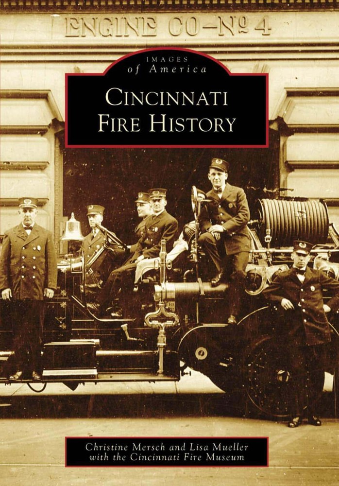 NEW Arcadia Publishing Cincinnati Fire History, OH 9780738561127 Images of Ameri