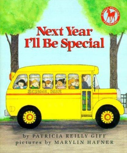 Next Year I'll be Special by Giff, Patricia Reilly, Good Book