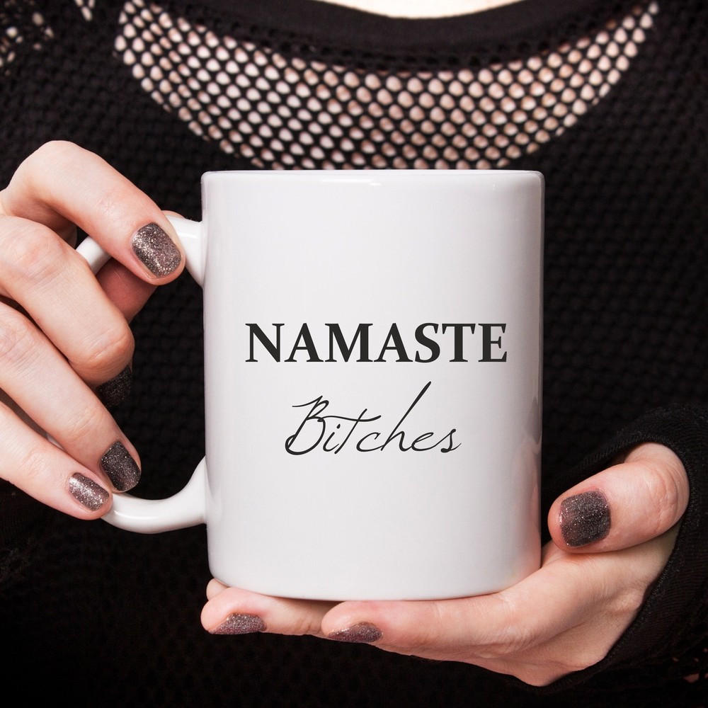 Namaste Bitches Custom Yoga Mug Personalized Gift for Christmas