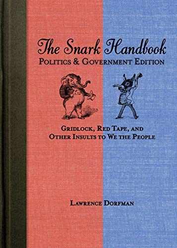 The Snark Handbook: Politics and - Paperback, by Dorfman Lawrence - Very Good