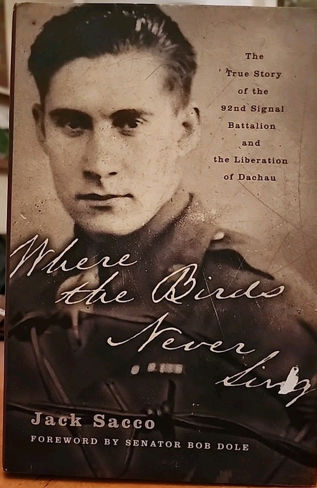 Where the Birds Never Sing [Dachau Liberation] (2003, Hbk)