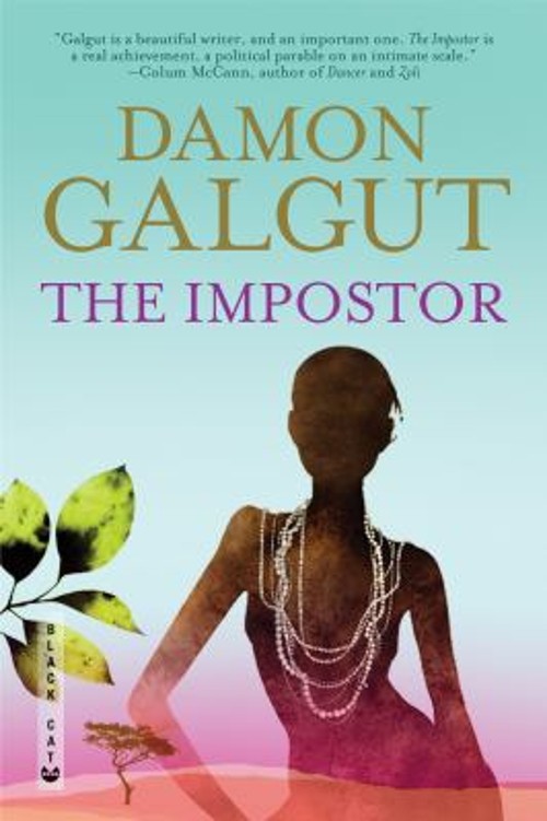 The Impostor Paperback Damon GalgutFree US Delivery | ISBN:0802170536