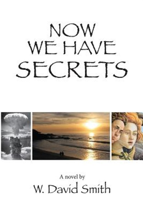 Now We Have Secrets by Smith, W. David, Like New Used, Free shipping in the US