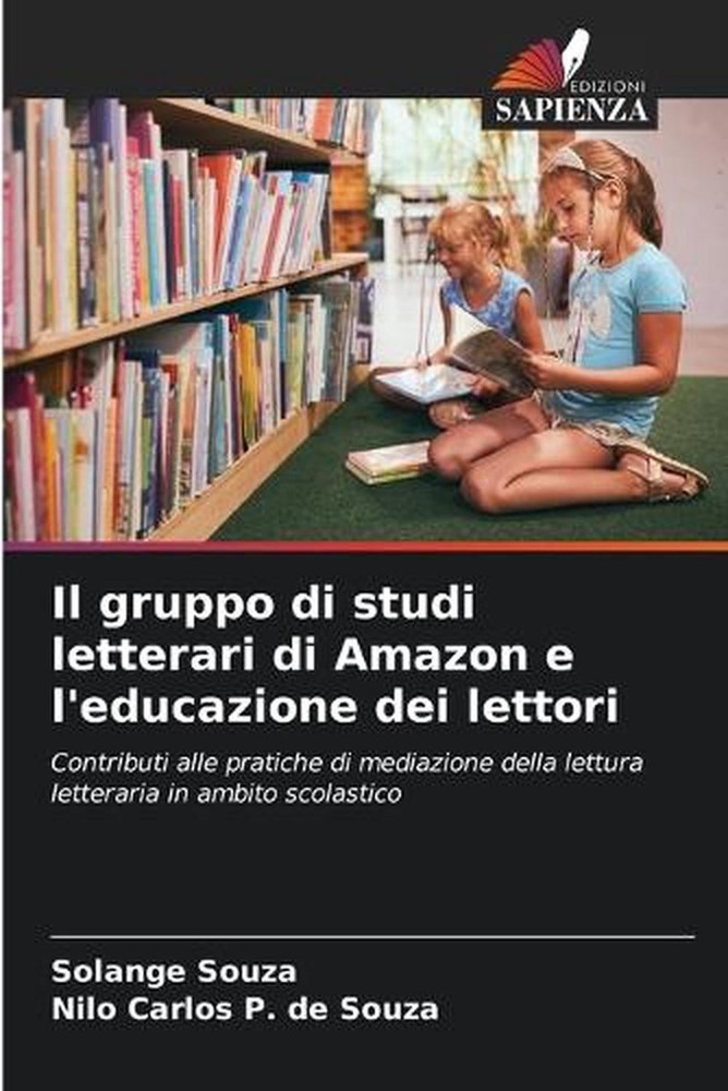 Il gruppo di studi letterari di Amazon e l'educazione dei lettori by Solange Sou