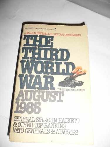 The Third World War: August 1985 - Paperback, by Hackett John - Good