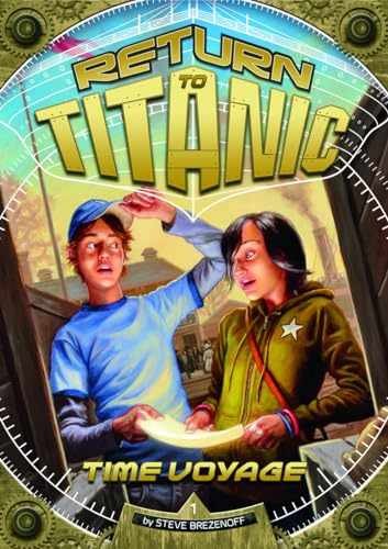 Time Voyage (Return to Titanic, 1) - Paperback, by Brezenoff Steve - Good