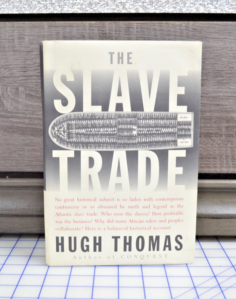 The Slave Trade - Hardcover By Thomas, Hugh