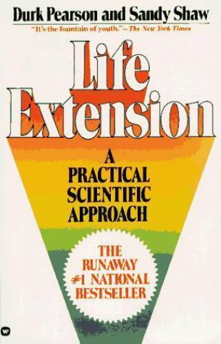 Life Extension: A Practical Scientific Approach by Durk Pearson;  Sandy Shawby Durk Pearson;  Sandy Shaw | PB | Acceptable