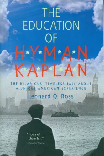 Education of Hyman Kaplan, Paperback by Rosten, Leo Calvin; Ross, Leonard Q.,...