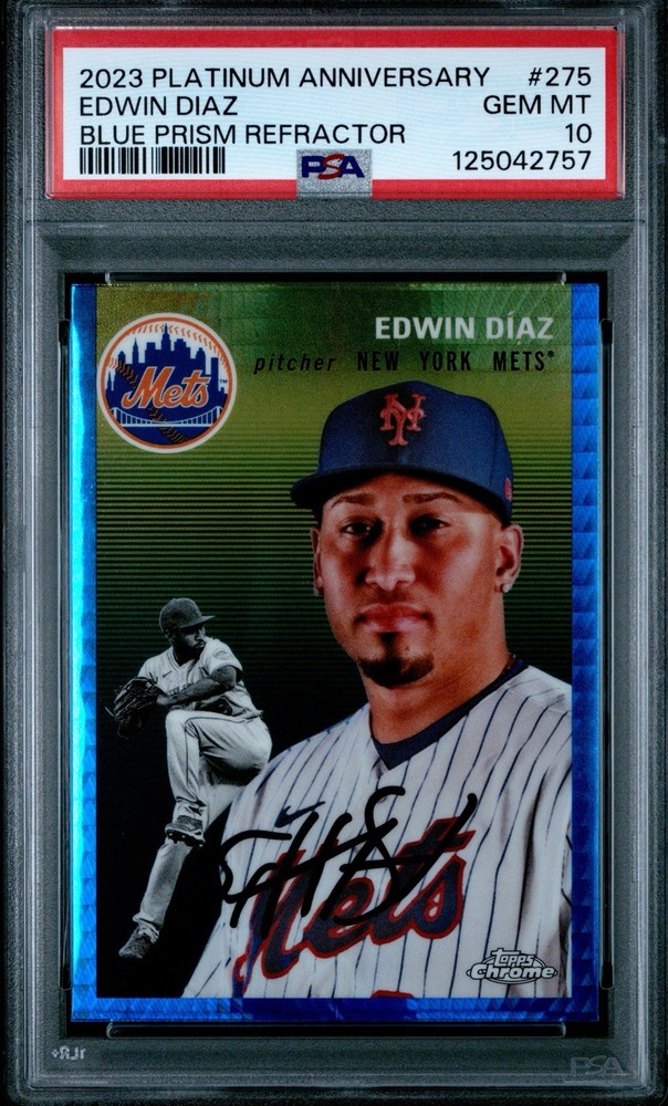 2023 Topps Chrome Platinum - Edwin Diaz #275 Blue Prism Refractor PSA 10🔥 Pop 1