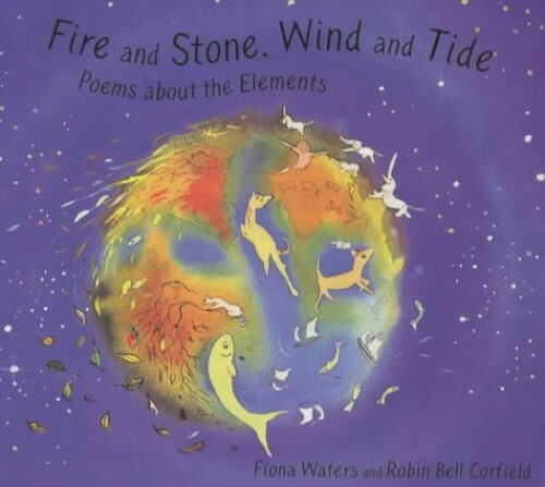 Fire and Stone, Wind and Tide: Elements Poems 0747550859 The Fast Free Shipping