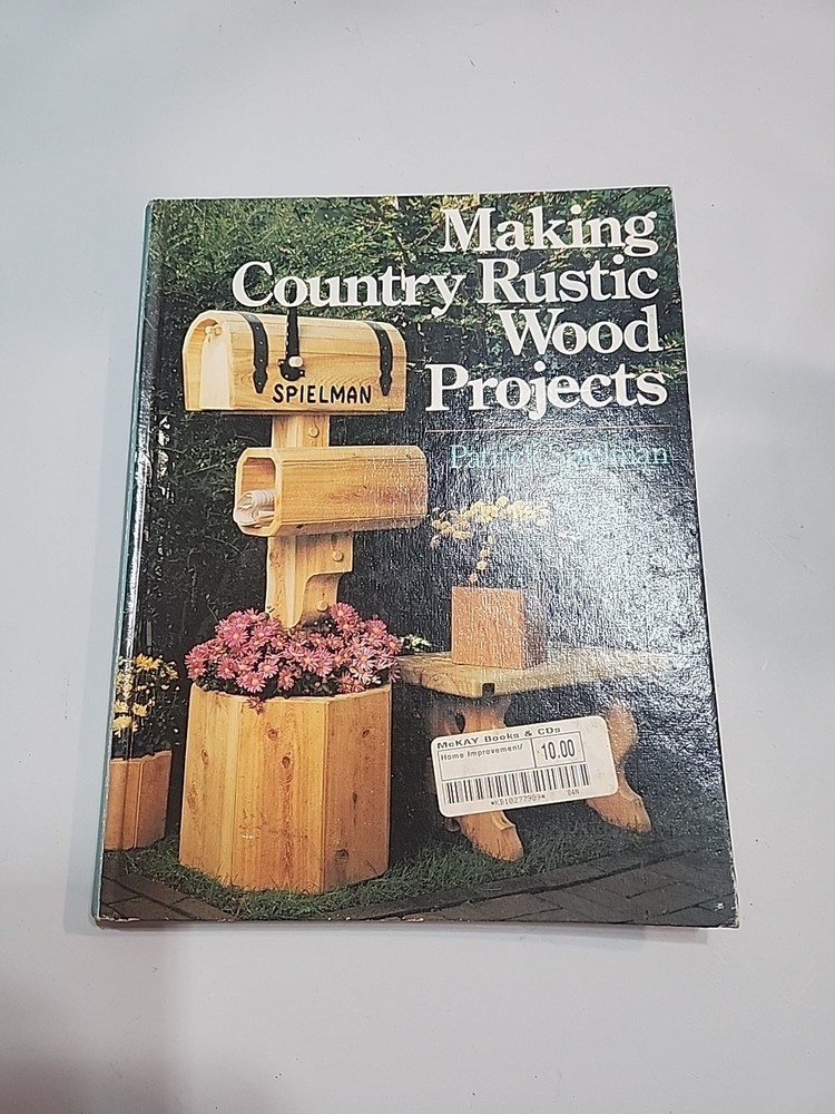 MAKING COUNTRY RUSTIC WOOD PROJECTS by Patrick Spielman Grandmacore