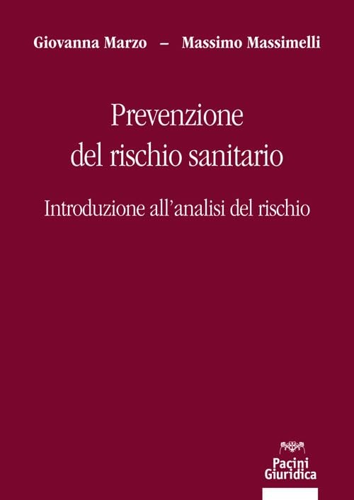 Massimo Massime Prevenzione del rischio sanitario. Introduzione all' (Paperback)